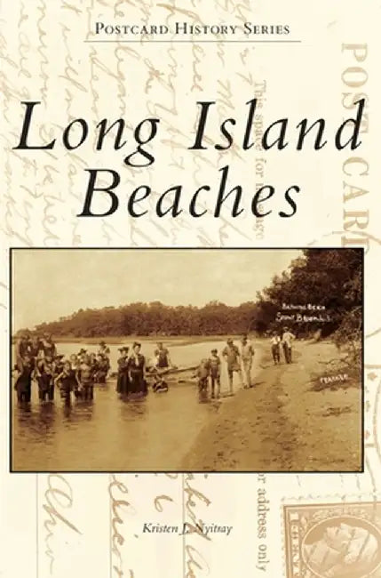 Long Island Beaches by Kristen J. Nyitray