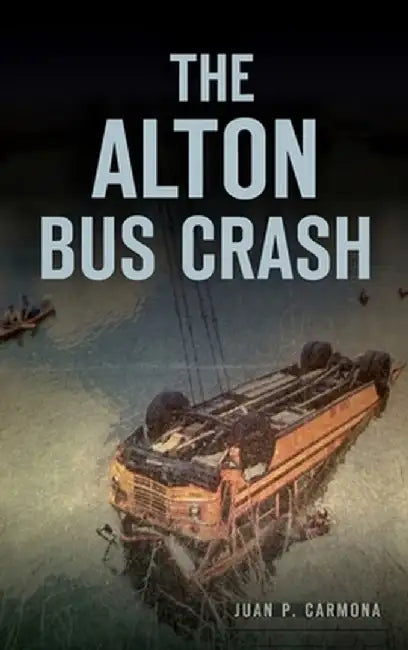 The Alton Bus Crash by Juan P. Carmona