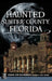 Haunted Sumter County, Florida by Deborah Carr Hollingsworth