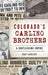 Colorado's Carlino Brothers: A Bootlegging Empire by Samuel Carlino