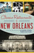 Classic Restaurants of New Orleans by Alexandra Kennon