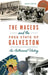 Maceos and the Free State of Galveston: An Authorized History by Kimber Fountain