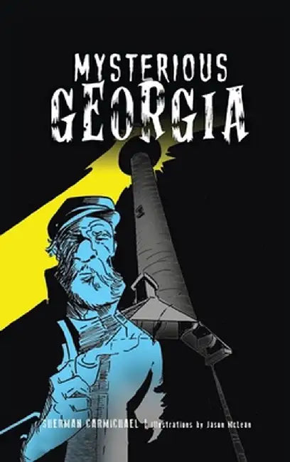 Mysterious Georgia by Sherman Carmichael