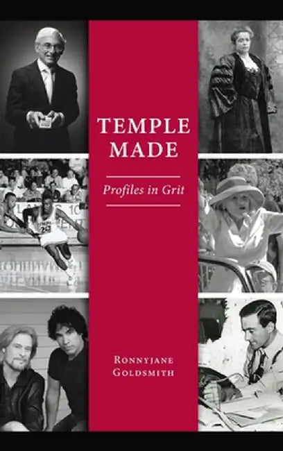Temple Made: Profiles in Grit by Ronnyjane Goldsmith