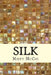 Silk by Misty McCoi