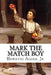 Mark the Match Boy Horatio Alger, Jr. by Paula Benitez