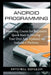 Android Programming: Mastering Course for Beginners Quick Start to Develop Your Own App by Mitchell Schuler