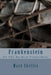 Frankenstein: Or The Modern Prometheus by Mary W. Shelley