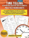 Time Telling - Introducing Quarters and Five Minutes - Practice Worksheets Workbook With Answers: Daily Practice Guide for Elementary Students by Shobha
