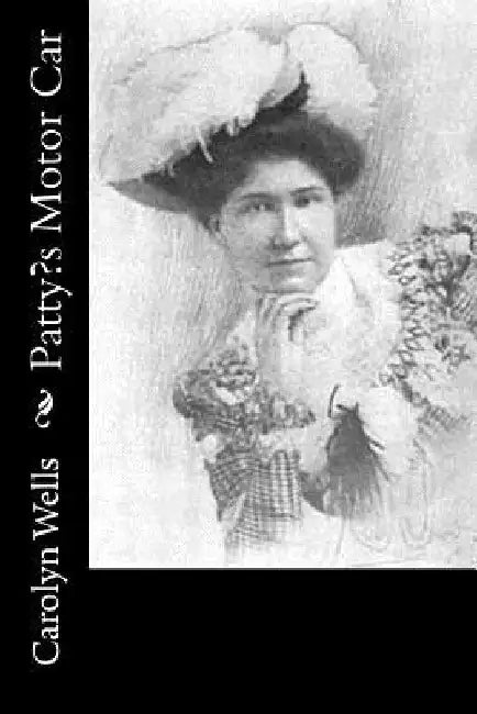 Patty's Motor Car by Carolyn Wells