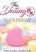 The Dating Rx: Get over him and find your true soulmate by Crystal Parham