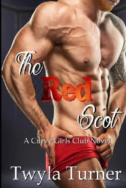 The Red Scot by Twyla Turner