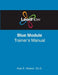 LeadNow Blue Module Trainer's Manual by Alan E. Nelson