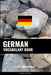 German Vocabulary Book: A Topic Based Approach by Pinhok Languages