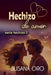 Hechizo de amor by Oro, Susana