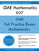 OAE Mathematics 027: OAE Math Study Guide by Preparing Teachers in America