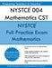 NYSTCE 004 Mathematics CST: NYSTCE Mathematics by Preparing Teacher in America