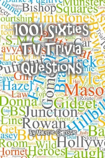 1001 Sixties TV Trivia Questions by Valerie Christie