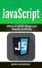 JavaScript: What EVERY Beginner Needs to Know by Mark Anderson