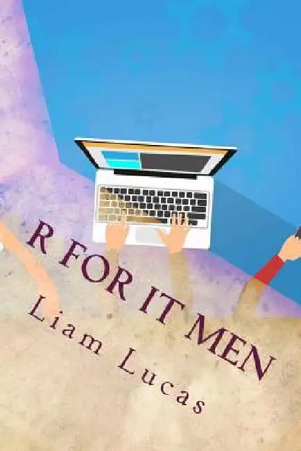 R For IT Men by Liam Lucas