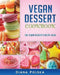 Vegan Dessert Cookbook: 100 Vegan Desserts Recipe Book by Diana Polska