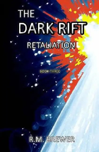 The Dark Rift: Retaliation by Summer Hanford