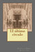 El ultimo circulo by Alcantara, Gonzalo Gomez