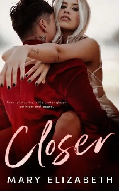 Closer by Mary Elizabeth