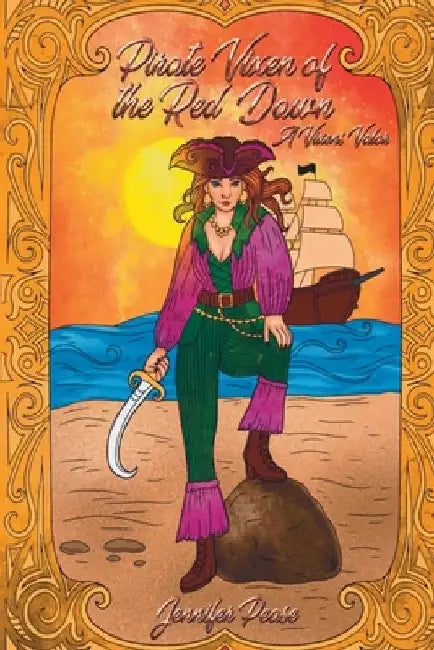 Pirate Vixen of the Red Dawn: A Vixen's Valor by Yasasri Senanayake