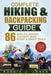 Complete Hiking & Backpacking Guide: Hiking Gears A to Z - 86 World's Longest, Toughest, Most Scenic and Unique Trails by Robbie J. Jones