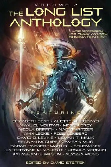 The Long List Anthology Volume 2: More Stories From the Hugo Award Nomination List by David Steffen