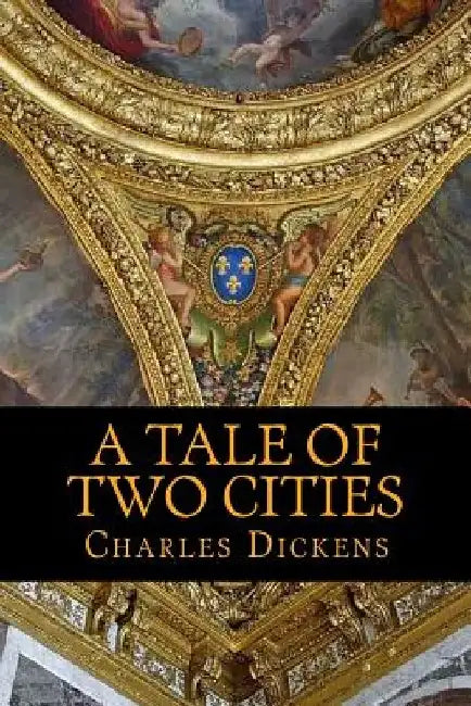 A Tale of Two Cities by Charles Dickens