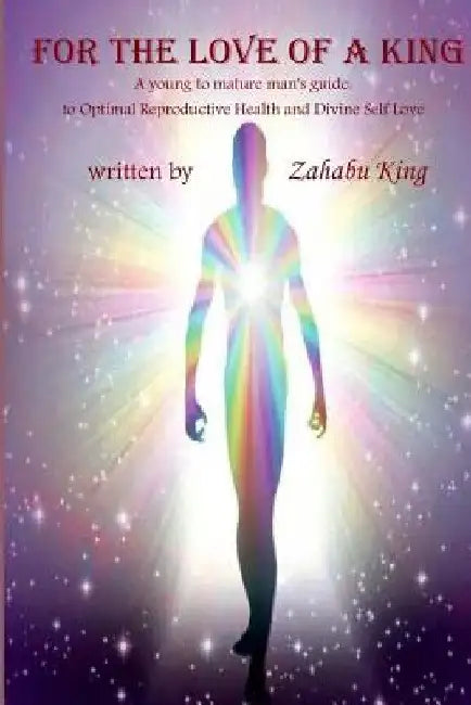For The Love of a King by Zahabu King