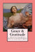 Grace & Gratitude: Motivational Gems, Affirmations, & Brilliant Quotes from Great Minds by Dhyana L. Coburn