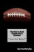 The Silver & Black Tailgate Attack Cookbook: "Just Eat Baby!" by Tim Murphy