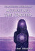 Star-Seeded Ascensions: Activating the Starseed by Amy Sikarskie