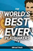 The World's Best Ever Playmakers by Mirsad Hasic