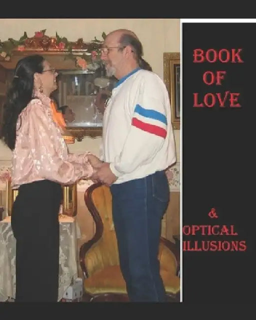 Book of Love & Optical Illusions by Cyril Wayne Thornton Ret