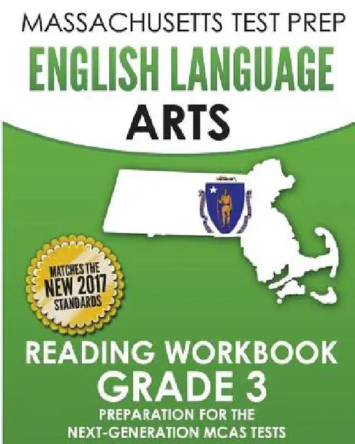 MASSACHUSETTS TEST PREP English Language Arts Reading Workbook Grade 3: Preparation for the Next-Generation MCAS Tests by Test Master Press Massachusetts