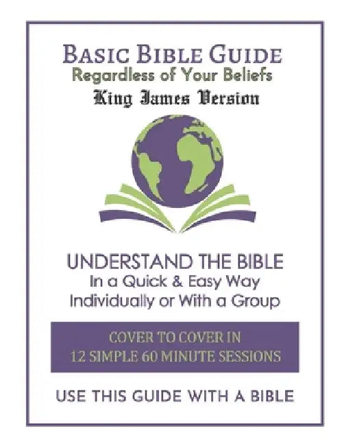 Basic Bible Guide: King James Version by Daniel Paul Kennedy