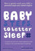 Baby S.T.E.P.S. To Better Sleep: How to gently coach your child to peaceful naps and rested nights by Nicole Johnson