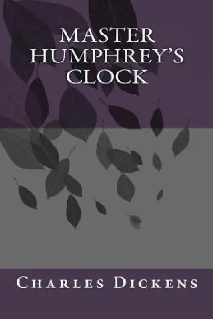 Master Humphrey's Clock by G-Ph Ballin