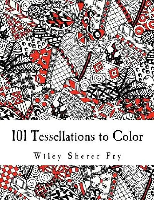 101 Tessellations to Color by Wiley Sherer Fry