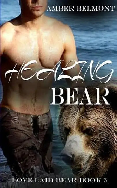 Healing Bear: A BBW Paranormal Shape Shifter Romance by Amber Belmont