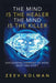The Mind Is the Healer the Mind Is the Killer: Discovering Harmony of Mind, Body and Spirit by Kolman, Ze'ev
