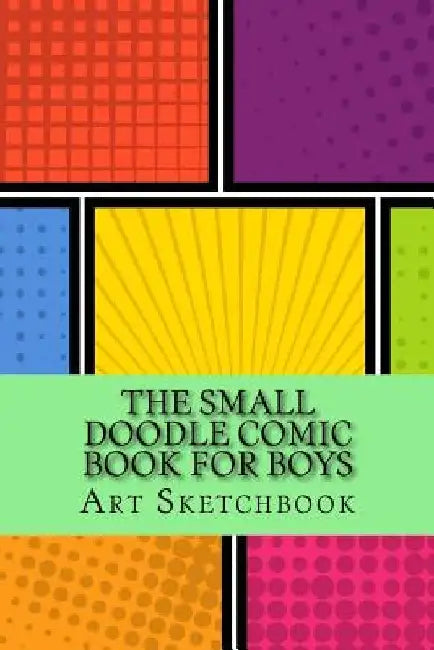 The Small Doodle Comic Book for Boys: Basic, 6" x 9", 100 Pages by Art Journaling Sketchbook