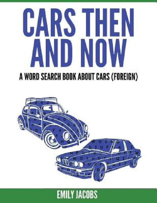 Cars Then and Now (Foreign): A Word Search Book about Cars by Emily Jacobs
