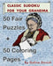 Classic Sudoku For Your Grandma: 50 Fair Puzzles + 50 Coloring Pages by Galina Dovich