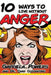 10 Ways to Live Without Anger by Chad Costantino