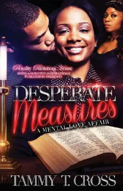 Desperate Measures by Tammy T. Cross